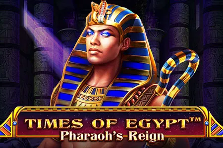 Times Of Egypt – Pharaoh's Reign